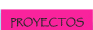 Proyectos
